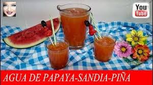 Agua De Papaya Pina Y Sandia 5 Youtube