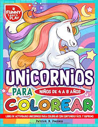 Los rollers play3, 8 años de historia con nuestros pequeños patinadores :) 8 años ya. Libro De Actividades Unicornios Para Colorear Con Contenido Facil Y Supremo Libros De Unicornio Pintar Colorear Para Ninos De 4 A 8 Anos Ultima Y Libros Infantiles Para Colorear Band 1