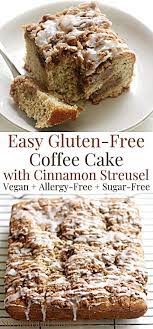 Gluten Free Coffee Cake With Cinnamon Streusel Vegan Allergy Free Recipe Gluten Free Coffee Cake Sugar Free Baking Gluten Free Coffee