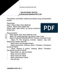 Sebagai contoh, perusahaan manufaktur memiliki tanah kosong dengan harga rp 10 miliar dan menjualnya seharga rp 15 milar. 341572136 Contoh Soal Perusahaan Manufaktur Docx