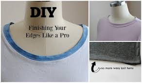 There are different types of wash, applied on the knit garments are pointed in below Trash To Couture Trash To Couture Finish Your Knit Edges Like A Pro