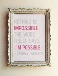  65 Anything Is Possible Ideas Anything Is Possible Words Quotes