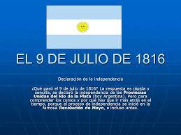 Entrenadores que llevan mucho tiempo: El 9 De Julio De 1816 Declaracion De La Independencia Que Paso El 9 De Julio De 1816 La Respuesta Es Rapida Y Sencilla Se Declaro La Independencia De Ppt Descargar