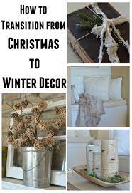 How To Transition From Christmas To Winter Decor Winter Decor Winter Home Decor European Home Decor