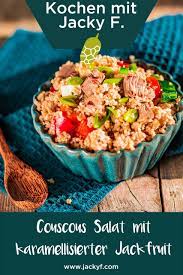 Check spelling or type a new query. Couscous Salat Mit Karamellisierter Jackfruit Couscous Salat Jackfruit Rezepte Couscous