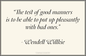 Our Favorite Quotes About Manners Manners Quotes Good Manners Quotes Good Manners