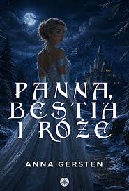 Panna, bestia i róże