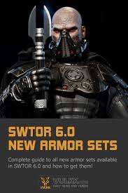 Check spelling or type a new query. Swtor 6 0 All New Armor Sets And How To Get Them The Old Republic Armor Sith Warrior