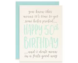 Birthdays are sentimental and fun. Funny 50th Birthday Wishes Probe Some Holes 50th Birthday Card Bloom Letterpress Design