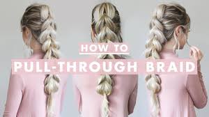 Any time a strand changes hands, tug gently on the hair so that the plait moves upward, tightening it. How To Pull Through Braid Hair Tutorial For Beginners Youtube