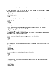 Yang mana akan memudahkan kamu untuk menghapalnya. Soal Pg Jaringan Komputer