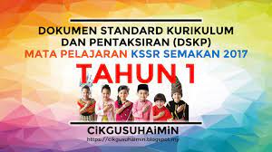 Secara berperingkat mulai tahun 2011 telah. Dskp Mata Pelajaran Kssr Semakan 2017 Tahun 1