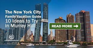 Empire state building is the closest landmark to murray hill apartments. 10 Things To Do In Murray Hill New York City Family Vacations