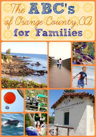 Abc S Of Orange County For Families Orange County California Travel Road Trips Los Angeles With Kids