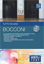 Bocconi Tutto In Uno Per La Preparazione Del Test Bocconi Per L Ammissione Ai Corsi In Management Economia E Finanza Giurisprudenza 9788820370572 Amazon Com Books