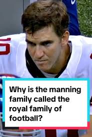 Manning Family Explained