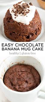 Chocolate Banana Mug Cake Gluten Free Healthy Simply Quinoa Recipe Homemade Recipes Dessert Dessert Recipes Easy Quinoa Dessert Recipes