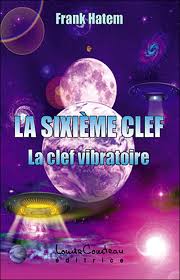 Prepare patties through step 1. La Sixieme Clef La Clef Vibratoire Frank Hatem Louise Courteau Grand Format Place Des Libraires