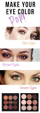 How To Make Your Eye Color Pop Blue Eyes Brown Eyes Green Eyes Green Eyes Pop Brown Eyes Pop Brown Hair Blue Eyes