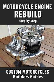 Step By Step Motorcycle Engine Rebuild Purpose Built Moto Motorcycle Engine Motorcycle Engine Rebuild Motorcycle