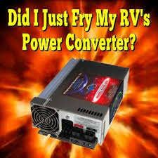 Did I Just Fry My Rv S Power Converter Read More Http Www Everything About Rving Com Did I Just Fry My Rvs Camping Essentials Rv Camping Tips Rv Camping