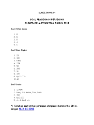 Download soal ksn 2020 pdf dan kunci jawaban semua bidang osn tingkat kabupaten kota olimpiade sains nasional tahun 2020 dilaksanakan di tingkat sd mi smp mts sma ma. Contoh Soal Soal Soal Osn Matematika Sd 2020
