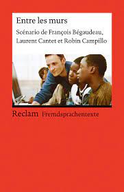 He worked on the screenplay of entre les murs, a film based on his 2006 novel, in collaboration with laurent cantet. Entre Les Murs Scenario De Francois Begaudeau Laurent Cantet Et Robin Campillo Franzosischer Text Mit Deutschen Worterklarungen B2 Ger Reclams Universal Bibliothek Amazon De Stoppel Karl Campillo Robin Cantet Laurent Begaudeau Francois Bucher