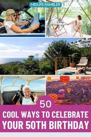 How to celebrate your 50th birthday