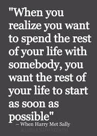 I Want To Spend Rest Of My Life With You Words First Love Quotes Love Quotes