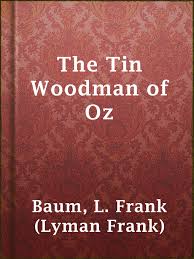 The Tin Woodman Of Oz Houston Public Library Overdrive