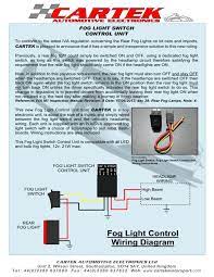 The circuit is placed near the rear fog light of the car. Fog Light Control Wiring Diagram