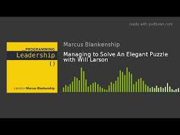 From opening a bank account to insuring your family's home and belongings, it's important you know which options are right for you. Managing To Solve An Elegant Puzzle With Will Larson Youtube