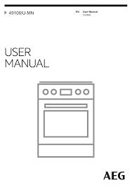 The child lock when the child lock is on the oven cannot be turned on accidentally. Aeg 49106iu Mn User Manual Manualzz