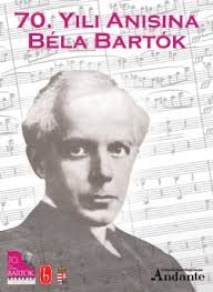70. Yılı Anısına Béla Bartók