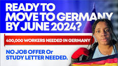 BREAKING NEWS! 400,000 WORKERS NEEDED | MOVE TO GERMANY BY JUNE 2024 NEW  VISA; NO JOB OFFER NEEDED