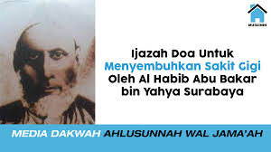 Maybe you would like to learn more about one of these? Ijazah Doa Untuk Menyembuhkan Sakit Gigi Oleh Al Habib Abu Bakar Bin Yahya Surabaya