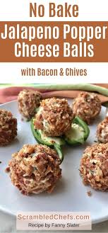 No Bake Jalapeno Popper Cheese Balls With Bacon Chives Recipe Cheese Ball Appetizer Bites Recipes