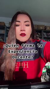 ¿Quién firma la experienxia docente? ¿Te gustaria un video con un formato?  #cursosusicamm #cursosextracurriculares #admisiondocente #maestros  #plazaensep #procesodeadmision2024 #extracurricular ...