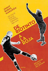 Web oficial de la selección española de fútbol. De Riotinto A La Roja Un Viaje Por El Futbol Espanol 1887 2012 Spanish Edition Ebook Maranon Jimmy Burns Momplet Chico Ana Amazon De Kindle Shop