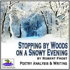Robert Frost Stopping By Woods On A Snowy Evening Summary Stopping By Woods On A Snowy Evening By Robert By Happyedugator Teachers Pay Teachers Poetry Analysis Citing Text Evidence Text Evidence