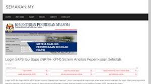 Saps ibu bapa ini cukup bermanfaat kepada ibu bapa dan ianya juga dapat diakses di mana saja selaras dengan perkembangan teknologi masa kini, kementerian pendidikan malaysia (kpm) sistem saps ibubapa telah laksanakan dengan jayanya dan umumnya telah diterima baik oleh. 2