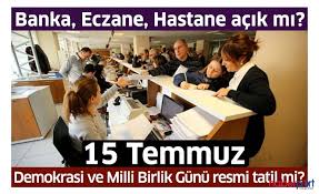 2021 yılında 15 temmuz perşembe gününe denk geldi. 15 Temmuz Gunu Resmi Kurumlar Calisiyor Mu Bankalar Ptt Ve Hastaneler Acik Mi Nobetci Eczane Olacak Mi
