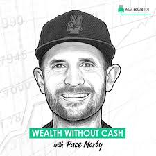 Wealth Without Cash w/ Pace Morby