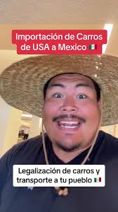 Legalización de vehiculos americanos hacia mexico. Nuestro equipo de placas  con mario te ayuda con importar tu vehiculo a mexico y translado a tu  pueblo. #meccanico #mecanicos #mecanicodeltiktok ...