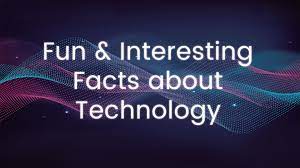 If you get 8/10 on this random knowledge quiz, you're the smartest pe. Fun And Interesting Facts About Technology Bluescope Technologies It Support Websites
