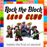 Rock the Block Lego Club