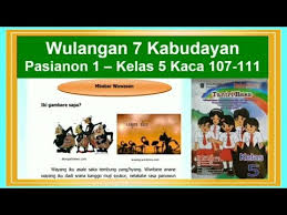ꦧꦱꦗꦮ ) adalah bahasa yang digunakan penduduk bersuku bangsa jawa di berikut bospedia memberikan soal uas bahasa jawa kelas 4 sd. Tantri Basa Kelas 5 Wulangan 7 Pasinaon 1 Hal 107 111 Kabudayan Bahasa Jawa Kelas 5 Youtube