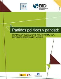 Llamados partidos de cuadros, nacen dentro del parlamento como facciones que compiten por el poder. Partidos Politicos Y Paridad Una Mirada Subregional A America Central Republica Dominicana Y Mexico International Idea