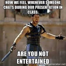 Are You Not Amused Seriously The Most Disrespectful Thing Ever Are You Not Entertained
