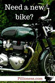 Need A New Motorcycle New Motorcycles Motorcycle Cool Motorcycles